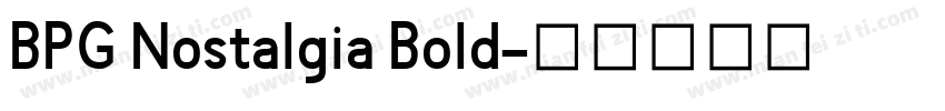 BPG Nostalgia Bold字体转换